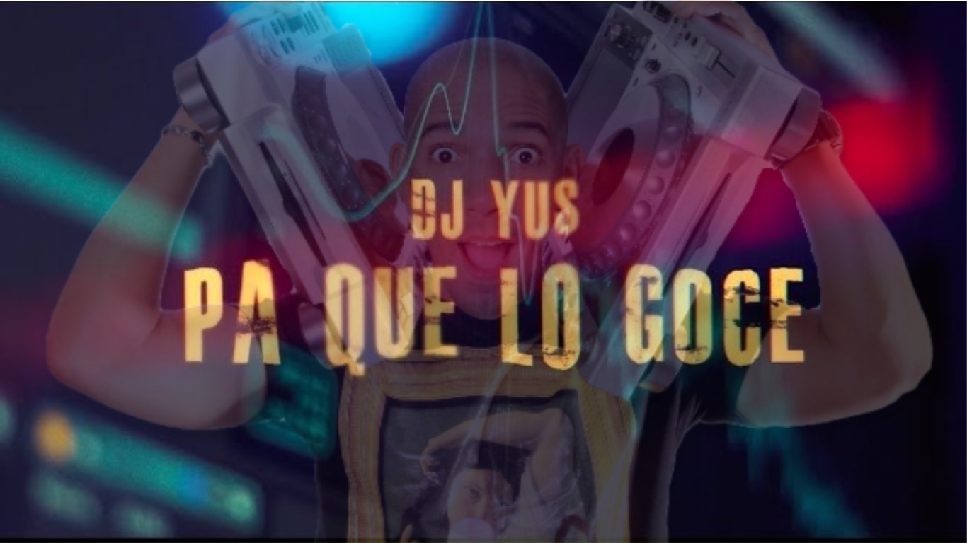 DJ YUS pone a gozar a los bailadores al ritmo de Pa que lo goce