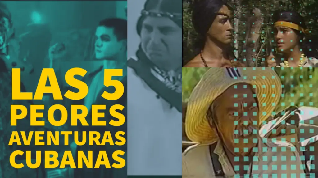 Las peores 5 aventuras cubanas