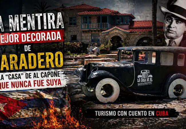 La mentira mejor decorada de Varadero: la ‘casa’ de Al Capone que nunca fue suya