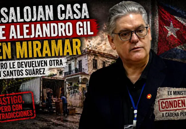 Desalojo en Miramar: régimen saca de su casa a la familia del exministro de Economía Alejandro Gil y desata polémica