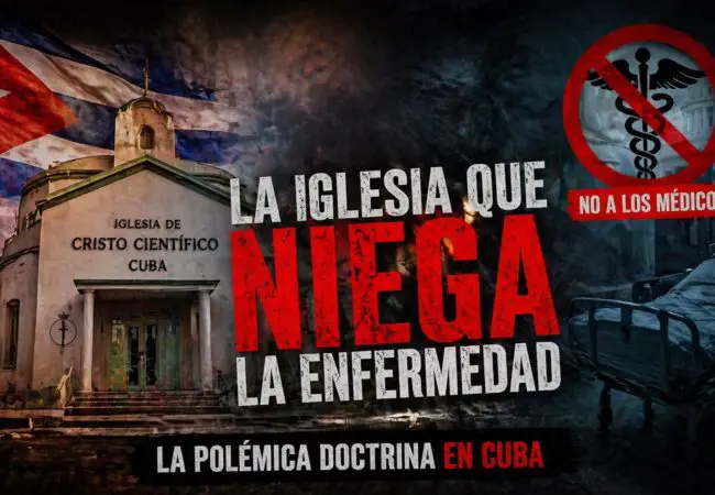 La iglesia más polémica de Cuba: Iglesia de Cristo Científico, los cristianos que no van al hospital porque no creen en la medicina