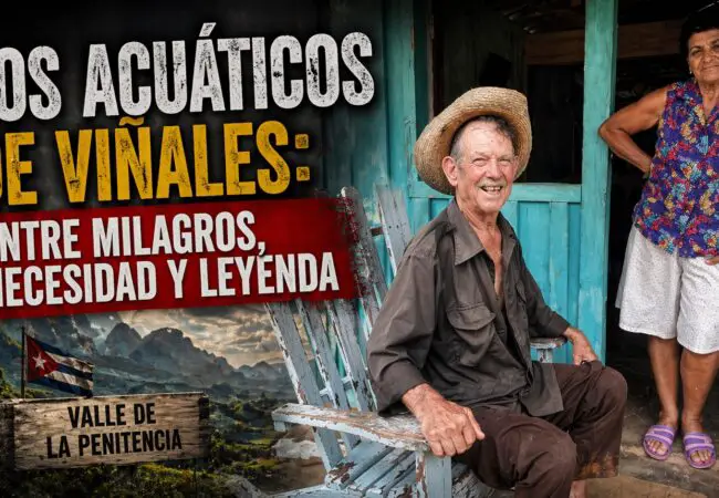 No van al médico y todo lo curan con agua: los «acuáticos», el misterio que rodea a estos cubanos que viven en Viñales 