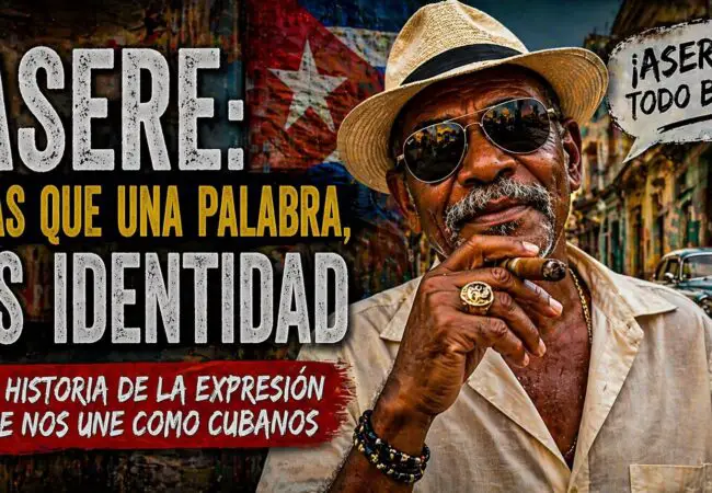 De marginal a símbolo nacional: la historia real del origen de la palabra “asere”