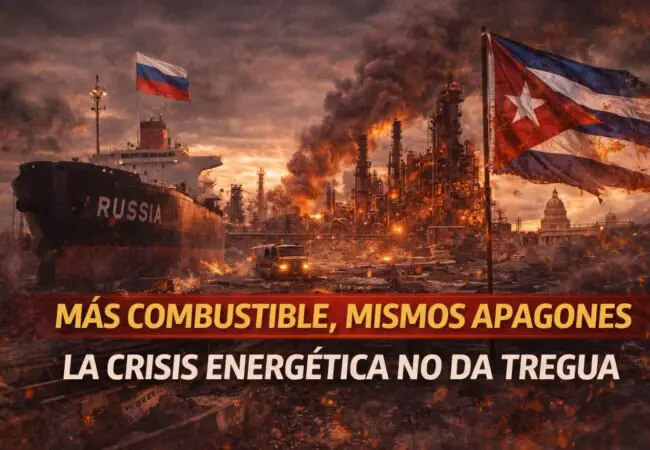 Petróleo ruso en Cuba: un “alivio” que no apaga la oscuridad