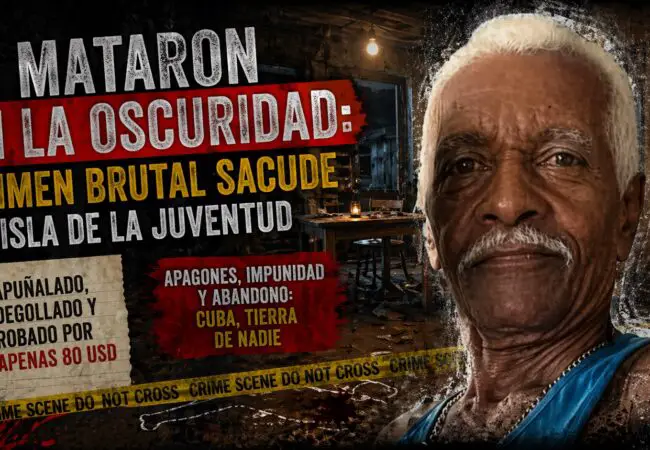 ¡Lo mataron en la oscuridad! Crimen brutal sacude la Isla de la Juventud: Apuñalan y degollan anciano
