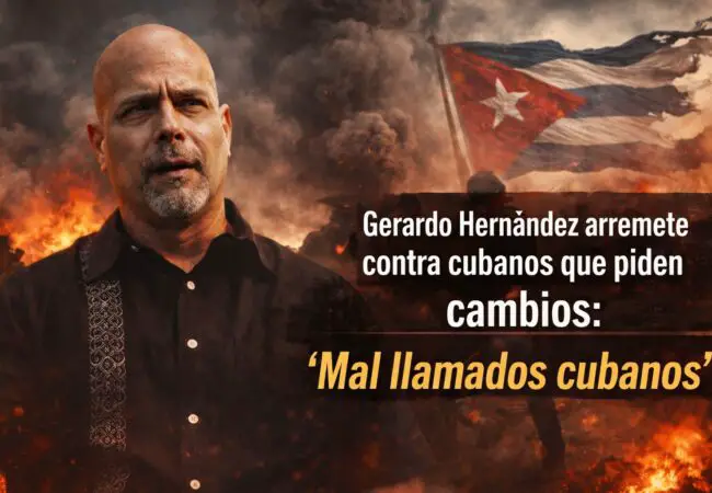 Gerardo Hernández arremete contra cubanos que piden cambios: ‘Mal llamados cubanos’