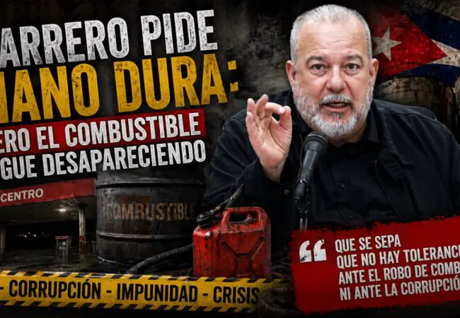 Marrero pide mano dura para controlar el millonario robo de combustible en Cuba