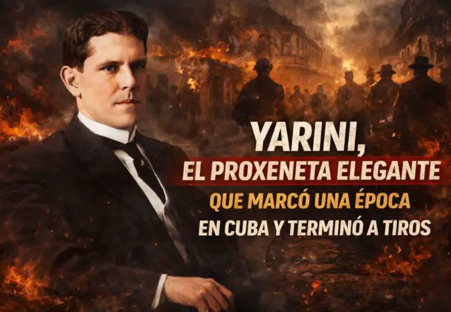 Alberto Yarini: el “rey” de San Isidro entre poder, crimen y leyenda en La Habana