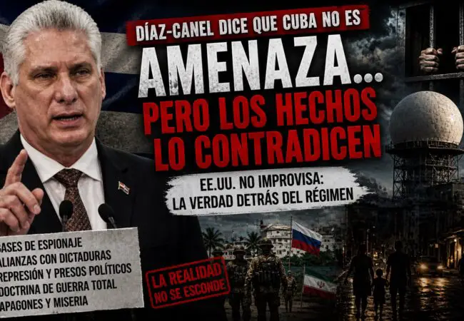 Díaz-Canel se las da de confundido y dice que no entiende porqué Estados Unidos considera a Cuba «una amenaza extraordinaria»