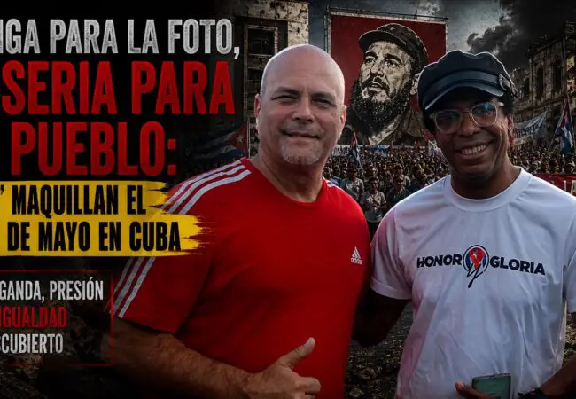 Apagones y circo: Gerardo Hernández presume del apoyo de cubanos al régimen mostrando como bailaron algunos durante el 1ro de Mayo