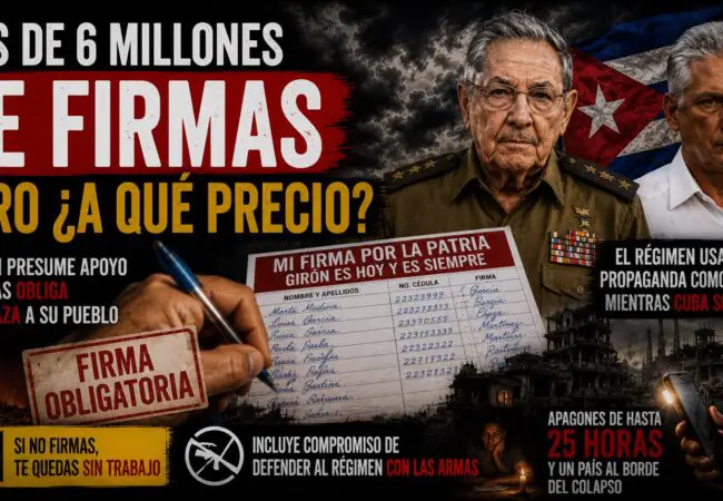 Régimen afirma tener el apoyo del 81% de los cubanos mayores de 16 años tras su campaña de «Mi Firma por la Patria»