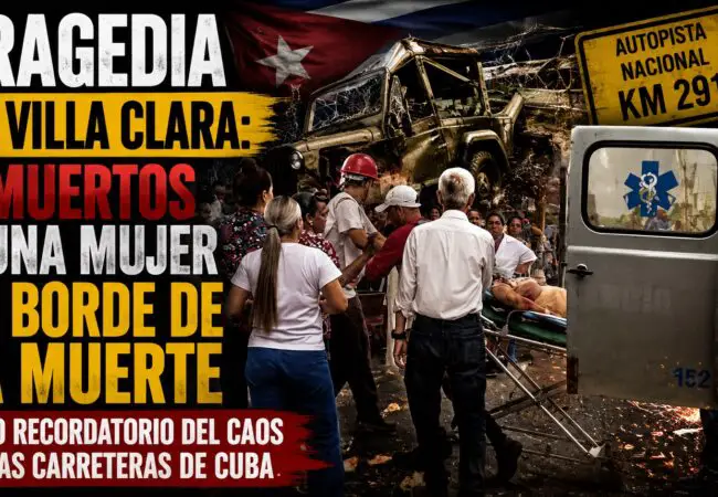 Tragedia en la Autopista Nacional: dos muertos y una mujer al borde de la muerte en Villa Clara