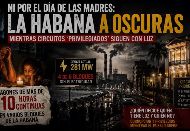 Ni por el Día de las Madres: apagones castigan La Habana mientras circuitos ‘privilegiados’ siguen sin ser afectados