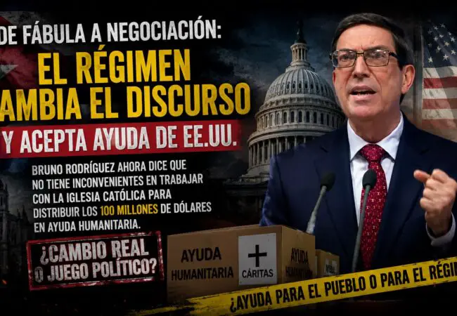 Bruno Rodríguez dice que el régimen está «dispuesto a colaborar» con la Iglesia Católica para repatir ayuda humanitaria de EE.UU.