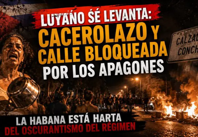 Cacerolazos y calles bloqueadas en La Habana: crece la furia popular contra el régimen por los infernales apagones