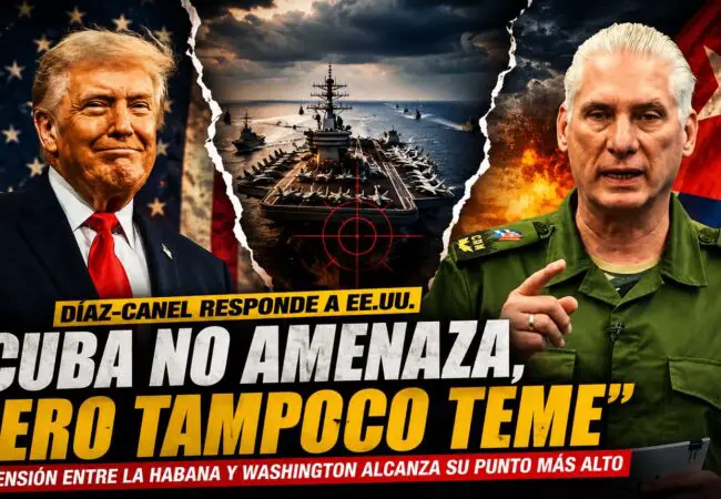 Díaz-Canel vuelve a plantarle cara Trump: «Cuba no amenaza, ni desafía, pero tampoco teme»