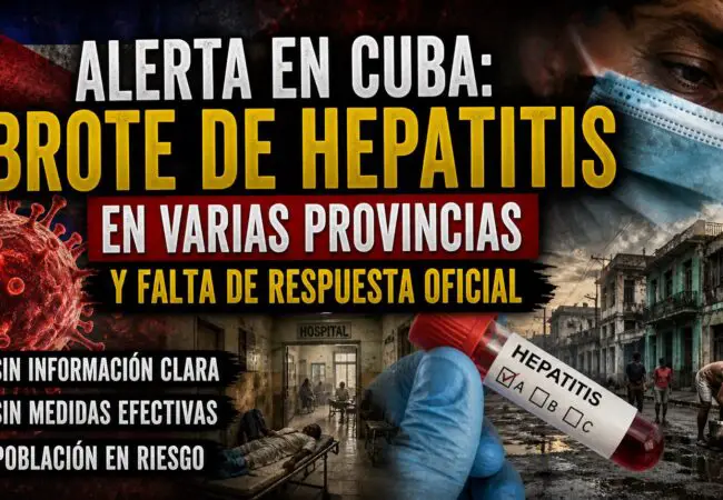 Régimen cubano mantiene silencio total sobre brote de hepatitis que afecta varias provincias del país