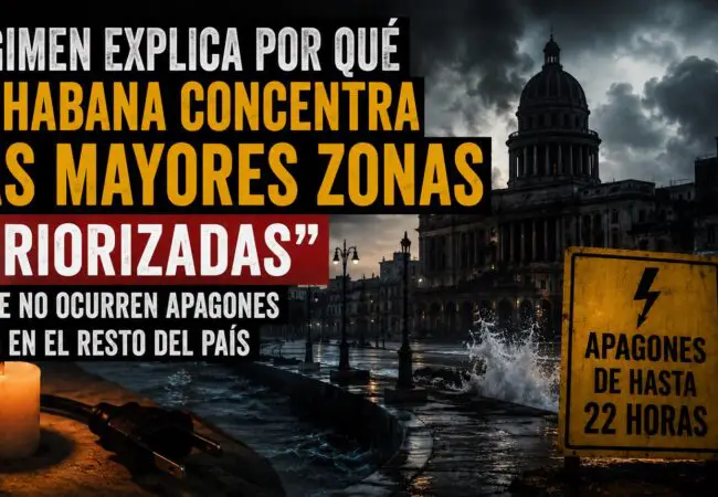 Régimen explica por qué La Habana concentra las mayores zona «priorizadas» donde no ocurren apagones como en el resto del país